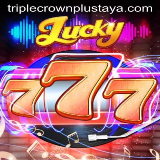 Lucky777: A Thrilling Gaming Experience with Triple Crown Plus
