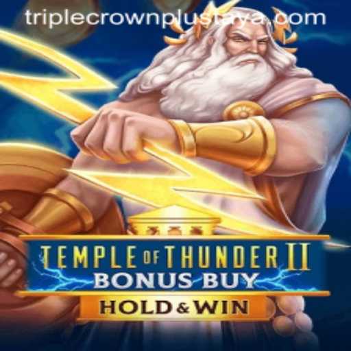 Exploring Temple of Thunder II Bonus Buy: A Journey Through Mythical Riches